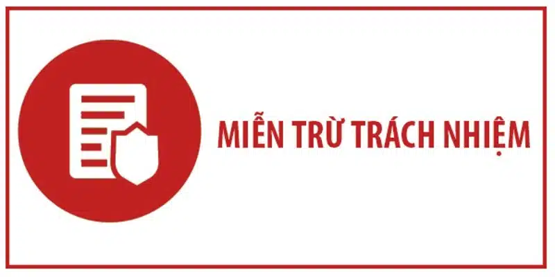 Khái niệm miễn trừ trách nhiệm